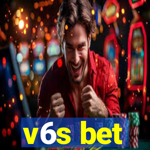 v6s bet